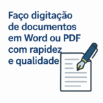 Eu vou fazer Digitação de documentos em Word ou PDF com qual...