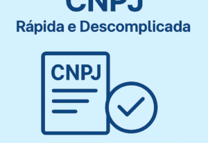 Eu vou Abrir o CNPJ da sua empresa