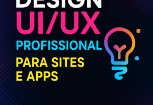 Eu vou Criar um Design UI/UX Profissional para Sites e Apps
