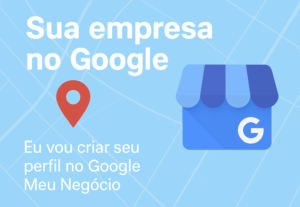 Eu vou criar seu perfil no Google Meu Negócio
