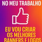 Eu vou criar os melhores banners/logos,do jeito que pedir