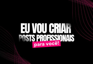Eu vou criar posts para seu feed
