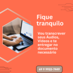 Eu vou transcrever seus áudios e vídeos