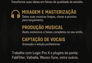 Eu vou fazer a mixagem e masterização que sempre desejou.