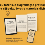 Eu vou fazer sua diagramação profissional para eBooks