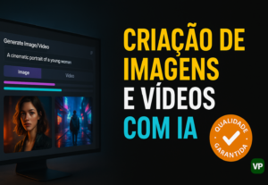 Eu vou criar imagens ou vídeos realistas e criativos com IA