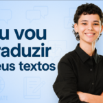 Eu vou traduzir qualquer texto para você