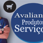 Eu vou avaliar o seu produto.