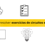 Eu vou resolver exercícios de circuitos elétricos