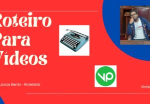 Eu vou escrever o roteiro do seu vídeo