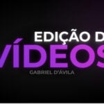 Eu vou fazer uma edição profissional para seus vídeos