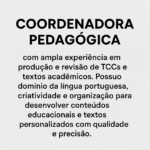Eu vou escrever redação e fazer revisão de textos.