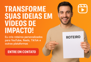 Eu vou fazer um roteiro para seu vídeo comercial