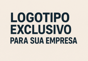Eu vou criar um Logotipo Exclusivo para Seu Negócio.
