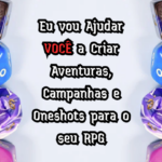Eu vou Ajudar VOCÊ a Criar Aventuras, Campanhas e Oneshots