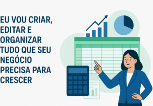 Eu vou criar, editar e organizar tudo que seu negócio precis...