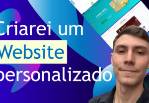Eu vou Desenvolver um WebSite Personalizado