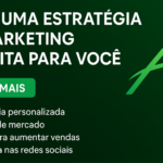 Eu vou fazer uma estratégia de Marketing perfeita para você