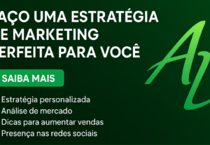Eu vou fazer uma estratégia de Marketing perfeita para você