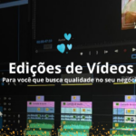 Eu vou fazer edições de vídeos para você.