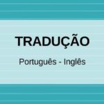 Eu vou Traduzir e revisar o seu texto