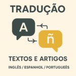 Eu vou traduzir seu artigo ou texto em inglês ou espanhol