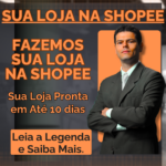 Eu vou Criar sua Loja virtual na Shopee