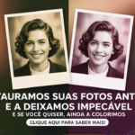 Eu vou restaurar suas fotos