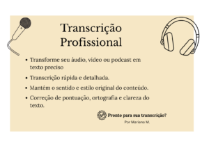 Eu vou transcrever seus áudios, vídeos e podcasts.