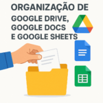 Eu vou estruturar seu Google Drive para máxima produtividade...