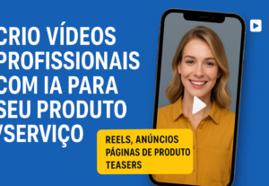 Eu vou criar um vídeo profissional do seu produto/serviço