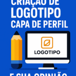 Eu vou fazer  capa, o logotipo, ou dou opinião