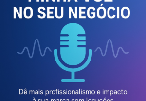 Eu vou fazer áudios para sua propaganda e projetos.