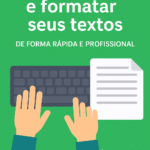 Eu vou fazer Digitação e Formatação de Textos