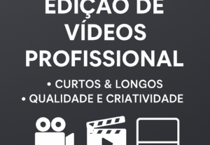 Eu vou editar seus vídeos profissionalmente