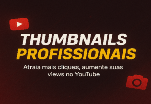 Eu vou Fazer thumbnail chamativas para seu vídeo do Youtube