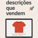 Eu vou escrever descrições de produtos para lojas virtuais.