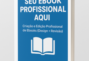 Eu vou criar ou editar Ebooks proficionalmente