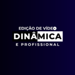 Eu vou editar um vídeo dinâmico para você