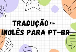 Eu vou traduzir seu texto de inglês para PT-BR