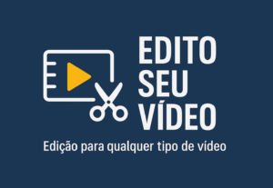 Eu vou Editar seu vídeo do jeito que quiser