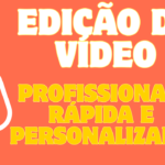 Eu vou Editar seus vídeos de forma profissional e rápida