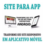 Eu vou transformar seu site em aplicativo android WebView