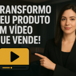 Eu vou transformar seu produto em vídeo ou até propaganda