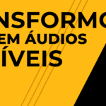 Eu vou Transformar seu Texto em Áudio com Qualidade