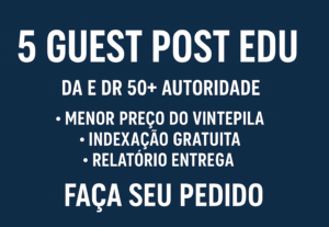 Eu vou Criar 5 Backlinks Guest Post Edu DA/DR 50+ Autoridade