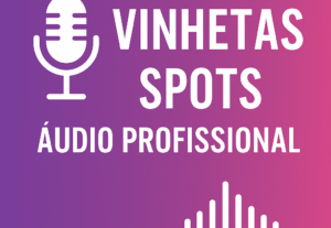Eu vou fazer a Produção de Áudio Profissional Vinhetas, Spot...