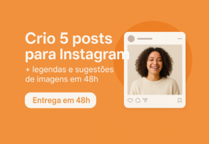 Eu vou Criar 5 posts para Instagram + legendas e sugestões