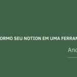 Eu vou criar seu template no notion