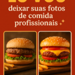 Eu vou profissionalizar suas fotos de comida